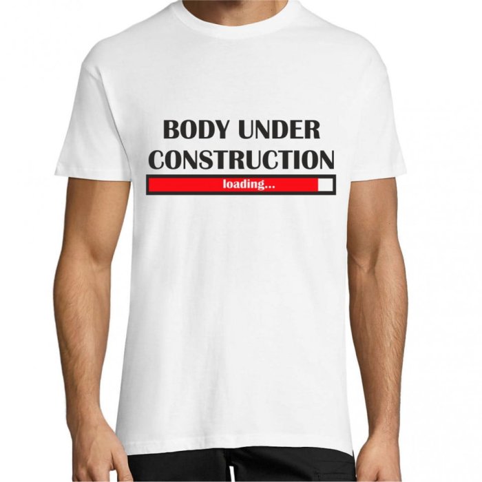 Tricou personalizat Body under construction