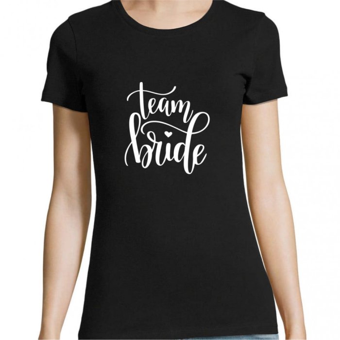 Tricou personalizat Team Bride - Tricou personalizat Team Bride