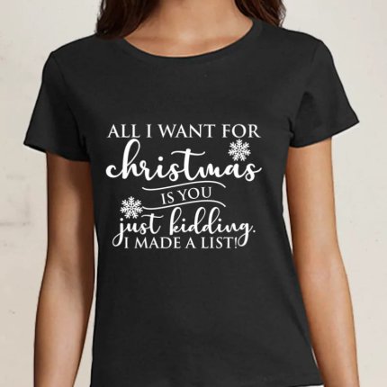 Tricou personalizat All I want for Christmas